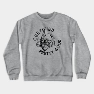 Certified Pretty Good - yeticorn Crewneck Sweatshirt